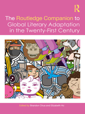 cover image of The Routledge Companion to Global Literary Adaptation in the Twenty-First Century